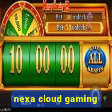 nexa cloud gaming